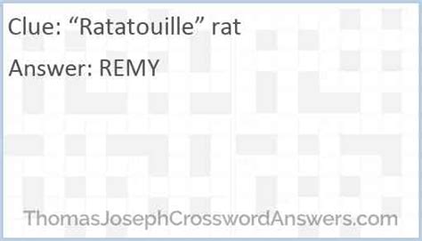 Find the latest crossword clues from New York Times Crosswords, LA Times Crosswords and many more. Enter Given Clue. ... 'Ratatouille' studio 3% 3 RAT 'Ratatouille' animal, fittingly 3% 8 SQUEALER: Human rat 3% 6 EMILES 'Ratatouille' rat and namesakes 3% 4 EMIL 'Ratatouille' rat 2% 9 GETHOLDOF: Grasp Bob the Rat, though caged 2% ...